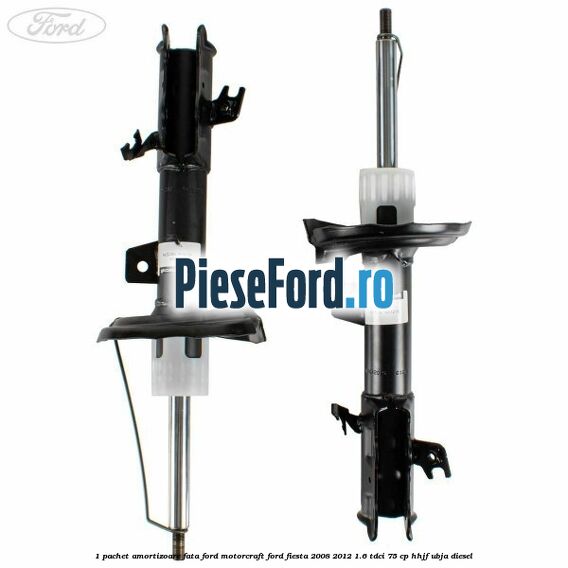 1 Pachet amortizoare fata Ford Motorcraft Ford Fiesta 2008-2012 1.6 TDCi 75 cp HHJF, UBJA diesel