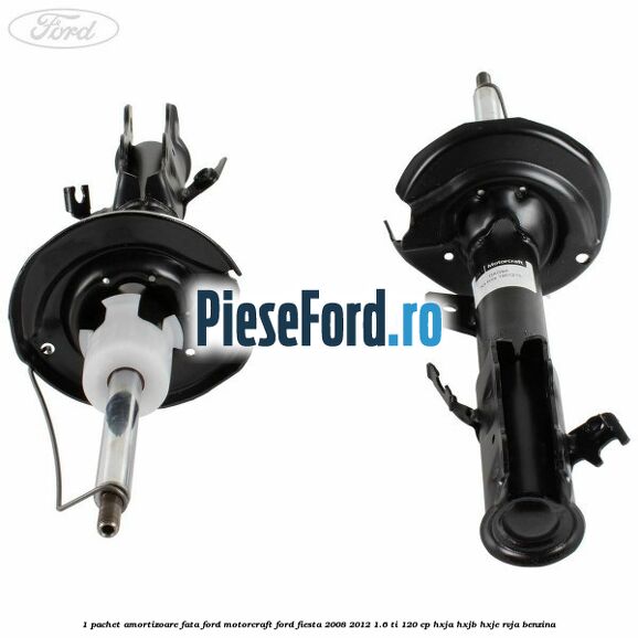 1 Pachet amortizoare fata Ford Motorcraft Ford Fiesta 2008-2012 1.6 Ti 120 cp HXJA, HXJB, HXJE, RVJA benzina