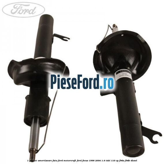 1 Pachet amortizoare fata Ford Motorcraft Ford Focus 1998-2004 1.8 TDCi 115 cp F9DA, F9DB diesel