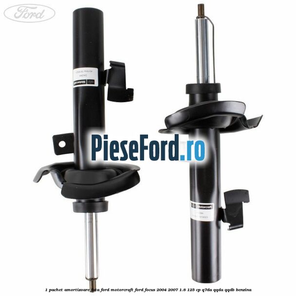 1 Pachet amortizoare fata Ford Motorcraft Ford Focus 2004-2007 1.8 125 cp Q7DA, QQDA, QQDB benzina