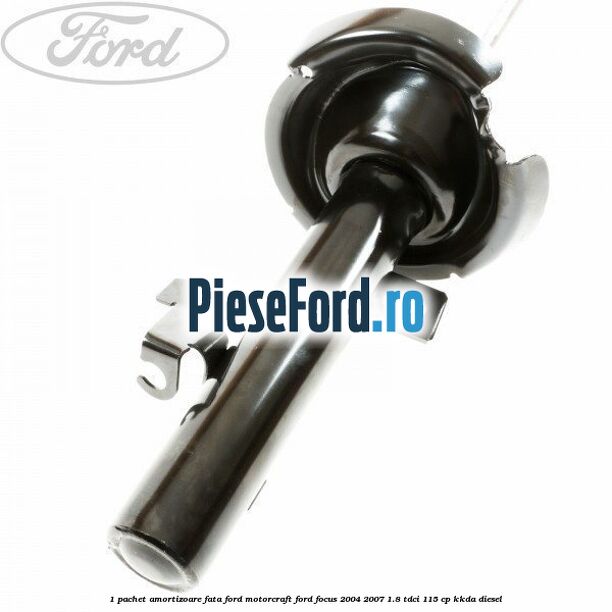 1 Pachet amortizoare fata Ford Motorcraft Ford Focus 2004-2007 1.8 TDCi 115 cp 1 Pachet amortizoare fata Ford Motorcraft Ford Focus 2004-2007 1.8 TDCi 115 cp KKDA diesel