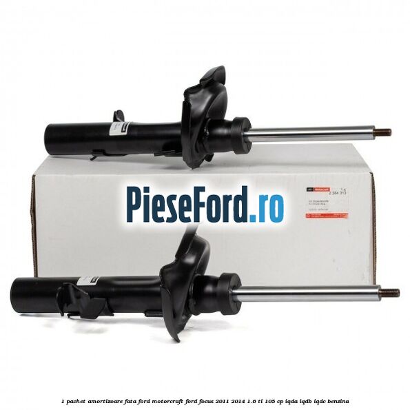 1 Pachet amortizoare fata Ford Motorcraft Ford Focus 2011-2014 1.6 Ti 105 cp IQDA, IQDB, IQDC benzina