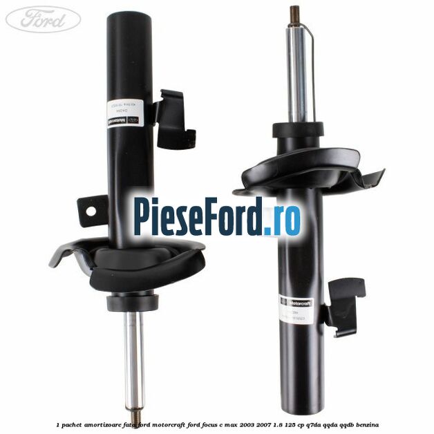 1 Pachet amortizoare fata Ford Motorcraft Ford Focus C-Max 2003-2007 1.8 125 cp Q7DA, QQDA, QQDB benzina