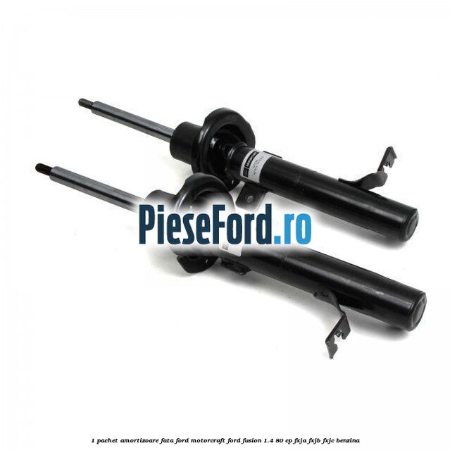 1 Pachet amortizoare fata Ford Motorcraft Ford Fusion 1.4 80 cp FXJA, FXJB, FXJC benzina