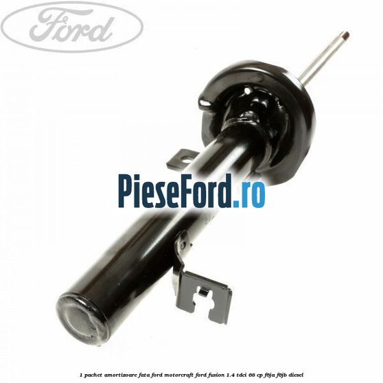 1 Pachet amortizoare fata Ford Motorcraft Ford Fusion 1.4 TDCi 68 cp F6JA, F6JB diesel