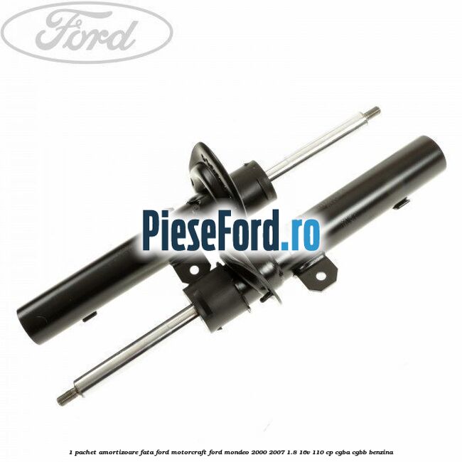1 Pachet amortizoare fata Ford Motorcraft Ford Mondeo 2000-2007 1.8 16V 110 cp CGBA, CGBB benzina