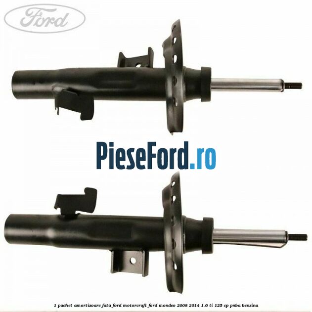 1 Pachet amortizoare fata Ford Motorcraft Ford Mondeo 2008-2014 1.6 Ti 125 cp 1 Pachet amortizoare fata Ford Motorcraft Ford Mondeo 2008-2014 1.6 Ti 125 cp PNBA benzina