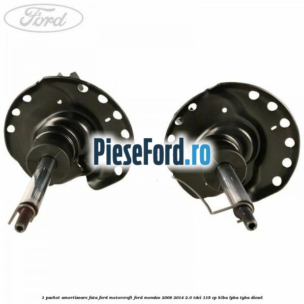 1 Pachet amortizoare fata Ford Motorcraft Ford Mondeo 2008-2014 2.0 TDCi 115 cp KLBA, LPBA, TYBA diesel