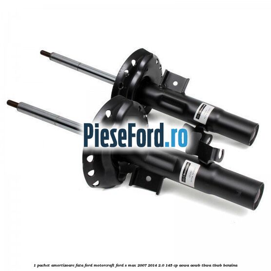 1 Pachet amortizoare fata Ford Motorcraft Ford S-Max 2007-2014 2.0 145 cp AOWA, AOWB, TBWA, TBWB benzina