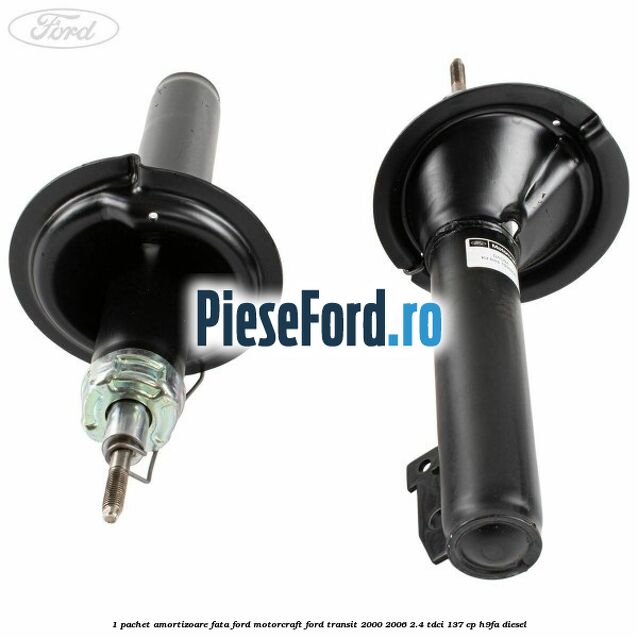 1 Pachet amortizoare fata Ford Motorcraft Ford Transit 2000-2006 2.4 TDCi 137 cp H9FA diesel