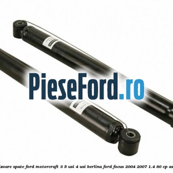 1 Pachet amortizoare spate Ford Motorcraft 3/5 usi 4 usi berlina Ford Focus 2004-2007 1.4 80 cp ASDA, ASDB benzina