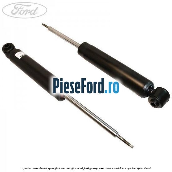 1 Pachet amortizoare spate Ford Motorcraft 4/5 usi Ford Galaxy 2007-2014 2.0 TDCi 115 cp KLWA, TYWA diesel