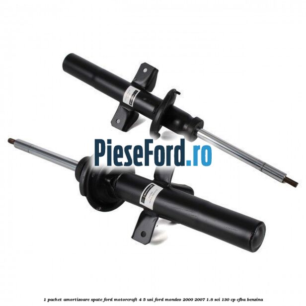 1 Pachet amortizoare spate Ford Motorcraft 4/5 usi Ford Mondeo 2000-2007 1.8 SCi 130 cp CFBA benzina