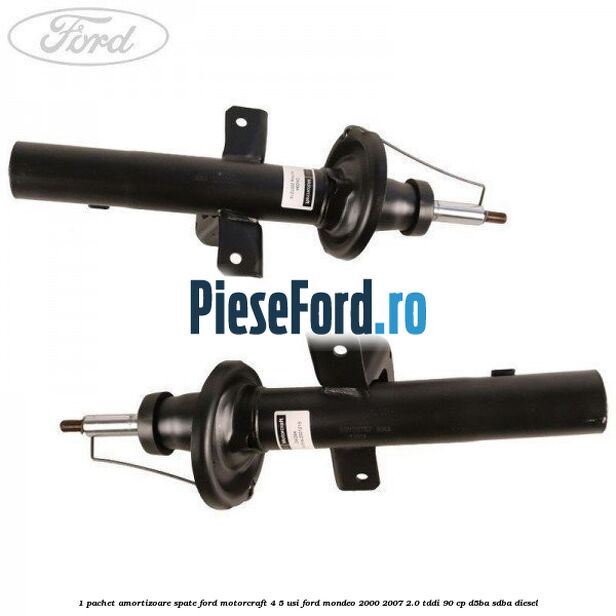 1 Pachet amortizoare spate Ford Motorcraft 4/5 usi Ford Mondeo 2000-2007 2.0 TDDI 90 cp D5BA, SDBA diesel