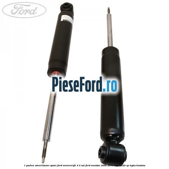 1 Pachet amortizoare spate Ford Motorcraft 4/5 usi Ford Mondeo 2008-2014 1.6 Ti 120 cp 1 Pachet amortizoare spate Ford Motorcraft 4/5 usi Ford Mondeo 2008-2014 1.6 Ti 120 cp KGBA benzina