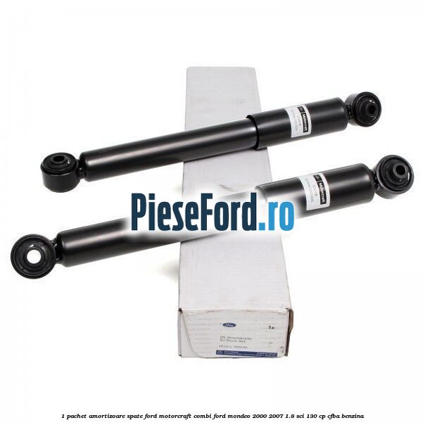 1 Pachet amortizoare spate Ford Motorcraft combi Ford Mondeo 2000-2007 1.8 SCi 130 cp