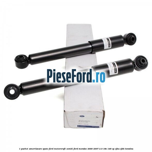 1 Pachet amortizoare spate Ford Motorcraft combi Ford Mondeo 2000-2007 2.0 16V 146 cp CJBA, CJBB benzina