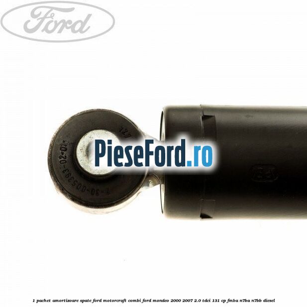 1 Pachet amortizoare spate Ford Motorcraft combi Ford Mondeo 2000-2007 2.0 TDCi 131 cp FMBA, N7BA, N7BB diesel