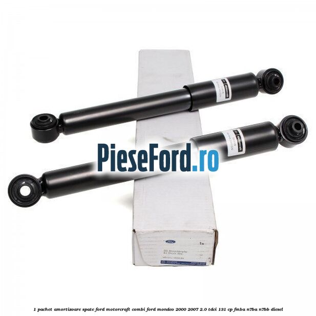 1 Pachet amortizoare spate Ford Motorcraft combi Ford Mondeo 2000-2007 2.0 TDCi 131 cp FMBA, N7BA, N7BB diesel