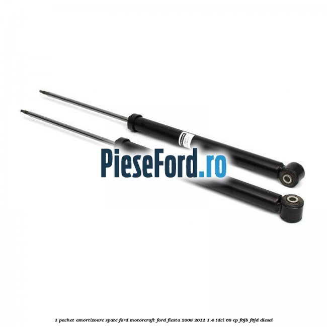 1 Pachet amortizoare spate Ford Motorcraft Ford Fiesta 2008-2012 1.4 TDCi 68 cp 1 Pachet amortizoare spate Ford Motorcraft Ford Fiesta 2008-2012 1.4 TDCi 68 cp F6JB, F6JD diesel