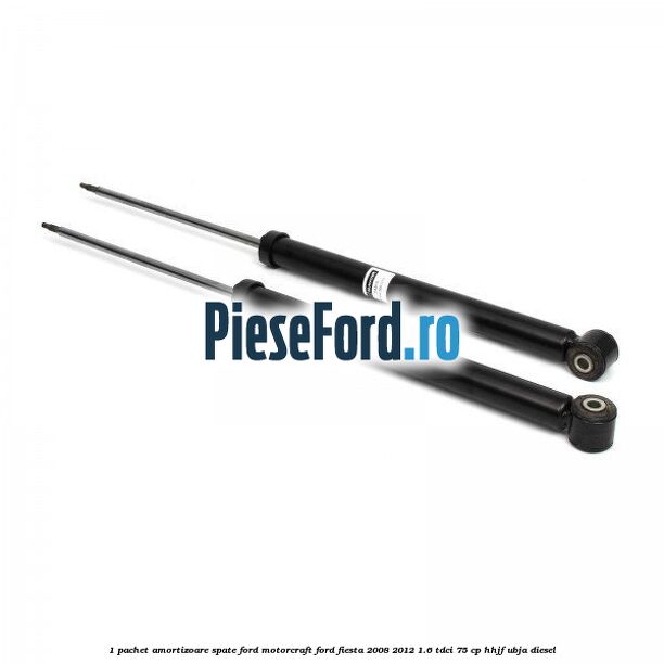 1 Pachet amortizoare spate Ford Motorcraft Ford Fiesta 2008-2012 1.6 TDCi 75 cp HHJF, UBJA diesel