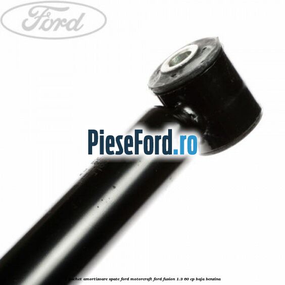 1 Pachet amortizoare spate Ford Motorcraft Ford Fusion 1.3 60 cp BAJA benzina