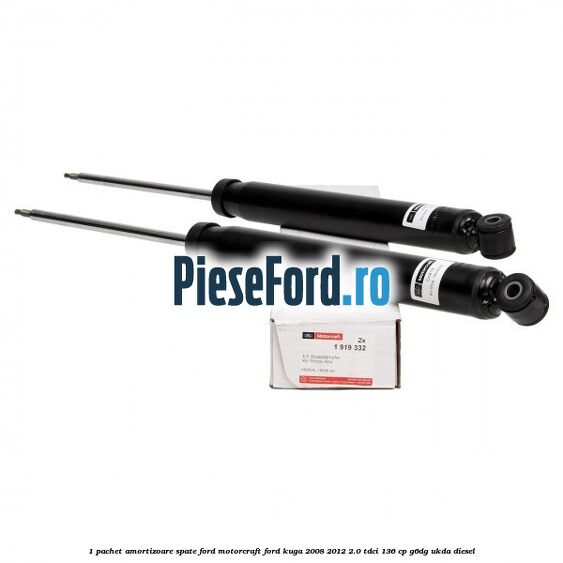 1 Pachet amortizoare spate Ford Motorcraft Ford Kuga 2008-2012 2.0 TDCi 136 cp G6DG, UKDA diesel