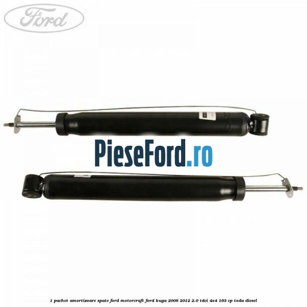 1 Pachet amortizoare spate Ford Motorcraft Ford Kuga 2008-2012 2.0 TDCI 4x4 163 cp 1 Pachet amortizoare spate Ford Motorcraft Ford Kuga 2008-2012 2.0 TDCI 4x4 163 cp TXDA diesel