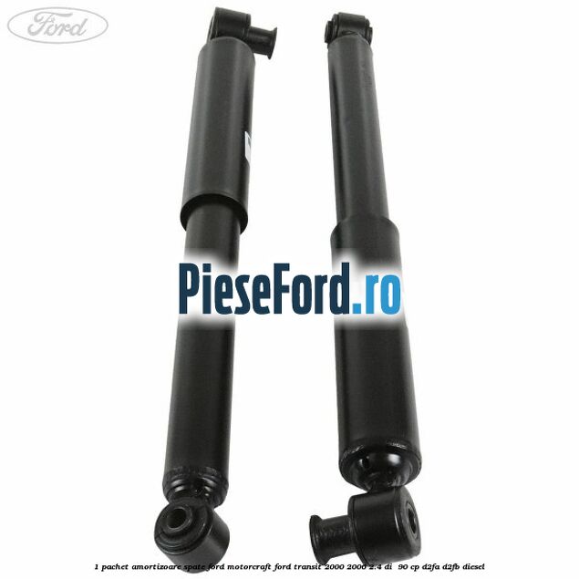 1 Pachet amortizoare spate Ford Motorcraft Ford Transit 2000-2006 2.4 DI  90 cp D2FA, D2FB diesel