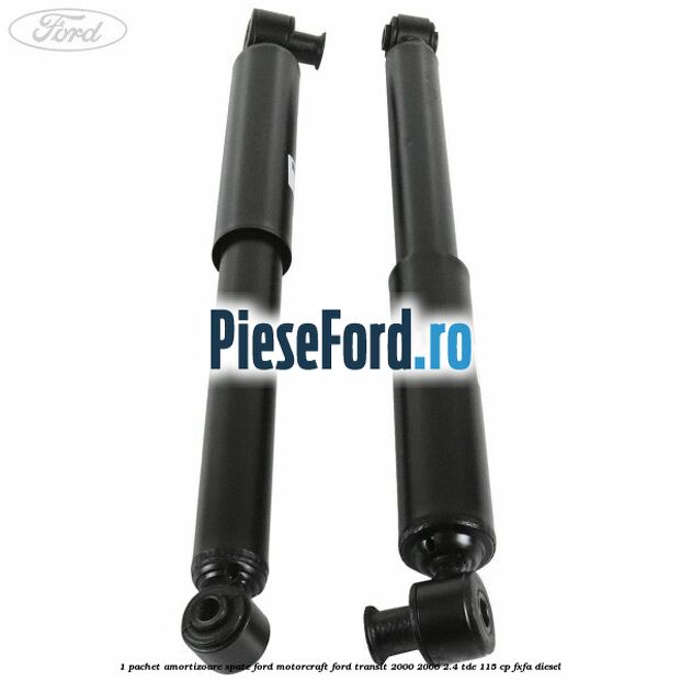 1 Pachet amortizoare spate Ford Motorcraft Ford Transit 2000-2006 2.4 TDE 115 cp FXFA diesel