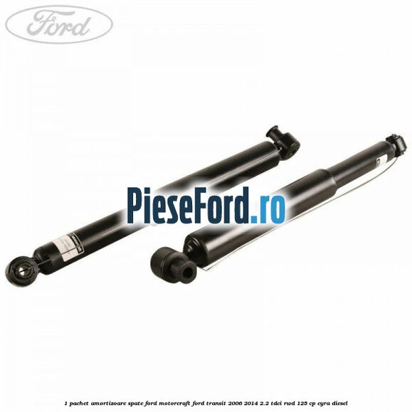 1 Pachet amortizoare spate Ford Motorcraft Ford Transit 2006-2014 2.2 TDCi RWD 125 cp CYRA diesel