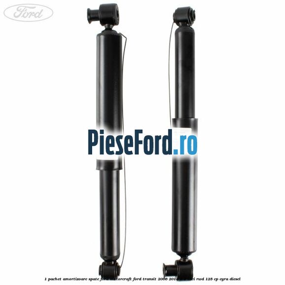 1 Pachet amortizoare spate Ford Motorcraft Ford Transit 2006-2014 2.2 TDCi RWD 125 cp CYRA diesel