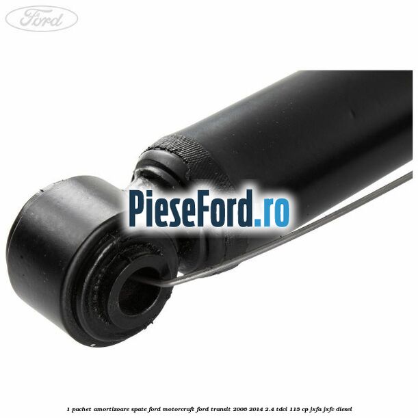 1 Pachet amortizoare spate Ford Motorcraft Ford Transit 2006-2014 2.4 TDCi 115 cp JXFA, JXFC diesel