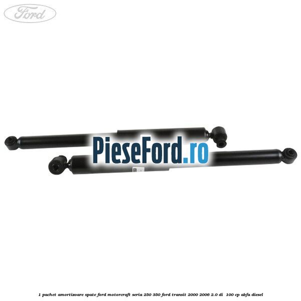 1 Pachet amortizoare spate Ford Motorcraft seria 250-350 Ford Transit 2000-2006 2.0 DI  100 cp ABFA diesel