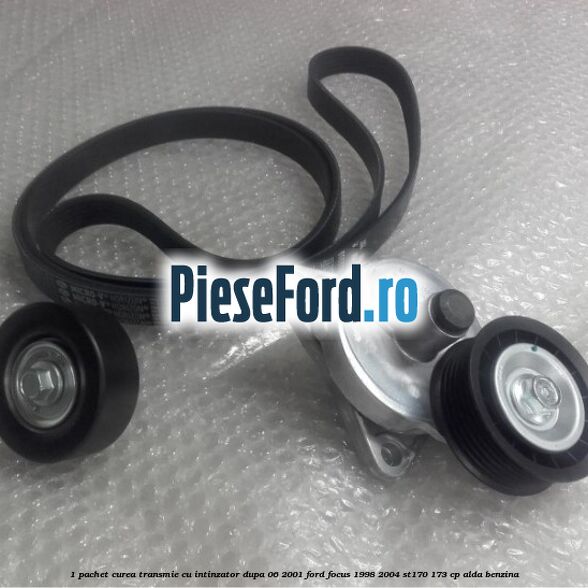 1 Pachet curea transmie cu intinzator dupa 06/2001 Ford Focus 1998-2004 ST170 173 cp ALDA benzina