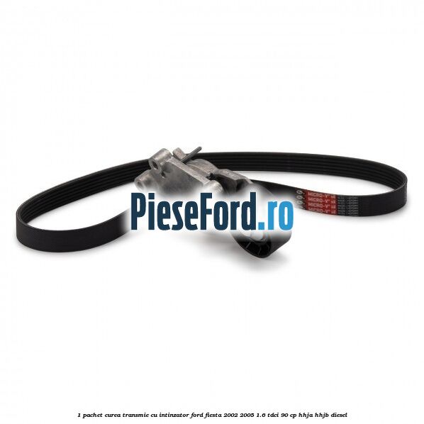 1 Pachet curea transmie cu intinzator Ford Fiesta 2002-2005 1.6 TDCi 90 cp HHJA, HHJB diesel