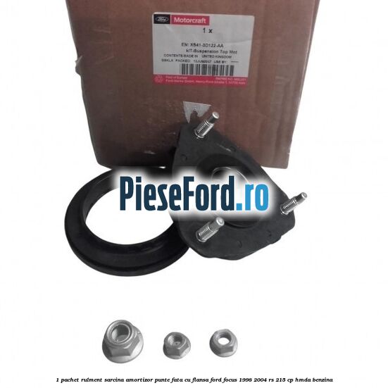 1 Pachet rulment sarcina amortizor punte fata cu flansa Ford Focus 1998-2004 RS 215 cp 1 Pachet rulment sarcina amortizor punte fata cu flansa Ford Focus 1998-2004 RS 215 cp HMDA benzina