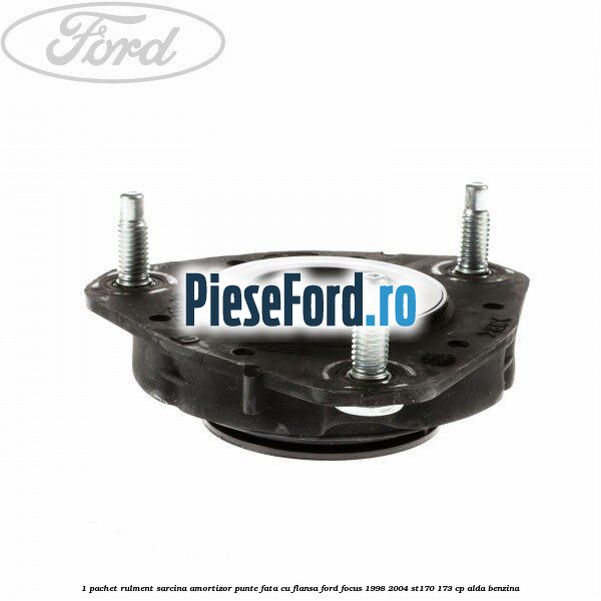 1 Pachet rulment sarcina amortizor punte fata cu flansa Ford Focus 1998-2004 ST170 173 cp ALDA benzina