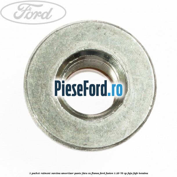1 Pachet rulment sarcina amortizor punte fata cu flansa Ford Fusion 1.25 75 cp FUJA, FUJB benzina