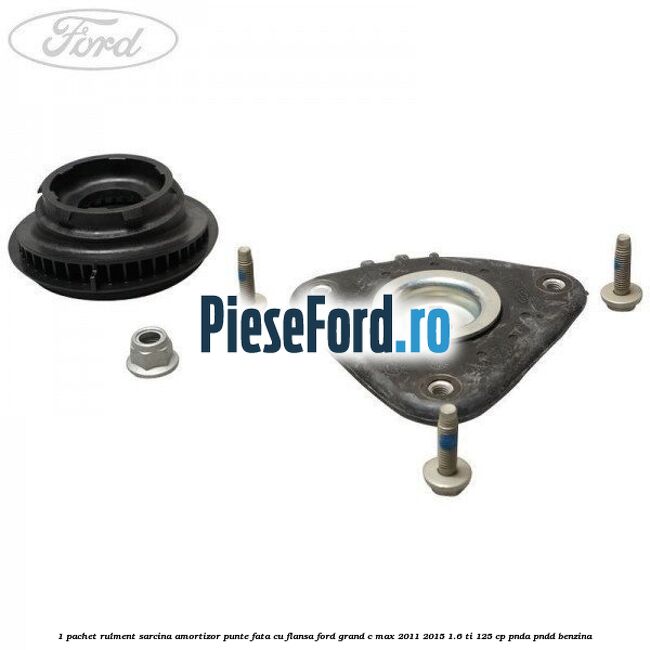1 Pachet rulment sarcina amortizor punte fata cu flansa Ford Grand C-Max 2011-2015 1.6 Ti 125 cp