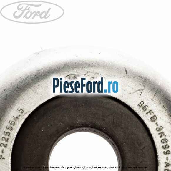 1 Pachet rulment sarcina amortizor punte fata cu flansa Ford Ka 1996-2008 1.3 i 70 cp A9A, A9B benzina