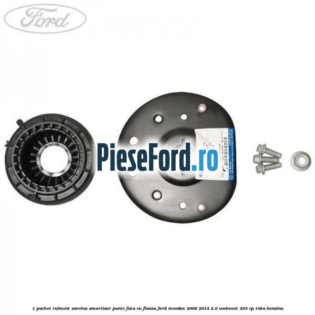 1 Pachet rulment sarcina amortizor punte fata cu flansa Ford Mondeo 2008-2014 2.0 EcoBoost 203 cp TNBA benzina