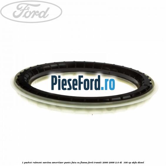 1 Pachet rulment sarcina amortizor punte fata cu flansa Ford Transit 2000-2006 2.0 DI  100 cp ABFA diesel