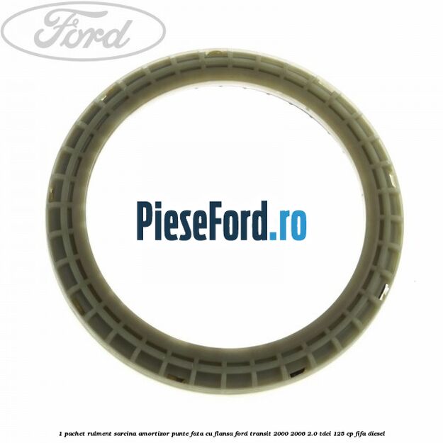 1 Pachet rulment sarcina amortizor punte fata cu flansa Ford Transit 2000-2006 2.0 TDCi 125 cp FIFA diesel