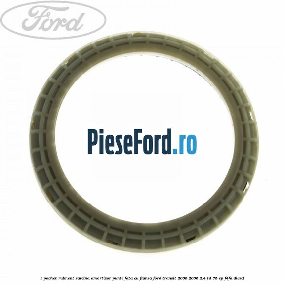 1 Pachet rulment sarcina amortizor punte fata cu flansa Ford Transit 2000-2006 2.4 TD 75 cp F4FA diesel