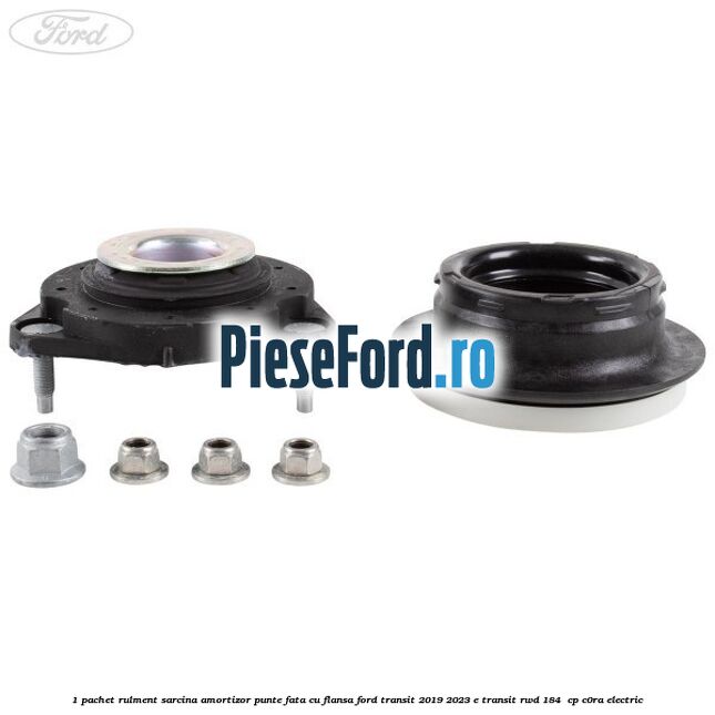 1 Pachet rulment sarcina amortizor punte fata cu flansa Ford Transit 2019-2023 E-TRANSIT RWD 184  cp C0RA electric