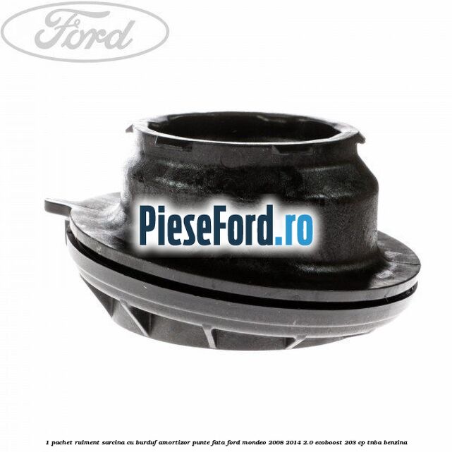 1 Pachet rulment sarcina cu burduf amortizor punte fata Ford Mondeo 2008-2014 2.0 EcoBoost 203 cp 1 Pachet rulment sarcina cu burduf amortizor punte fata Ford Mondeo 2008-2014 2.0 EcoBoost 203 cp TNBA benzina