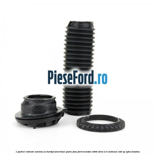 1 Pachet rulment sarcina cu burduf amortizor punte fata Ford Mondeo 2008-2014 2.0 EcoBoost 240 cp 1 Pachet rulment sarcina cu burduf amortizor punte fata Ford Mondeo 2008-2014 2.0 EcoBoost 240 cp TPBA benzina