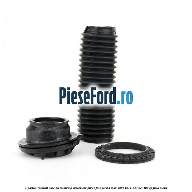 1 Pachet rulment sarcina cu burduf amortizor punte fata Ford S-Max 2007-2014 1.8 TDCi 100 cp FFWA diesel