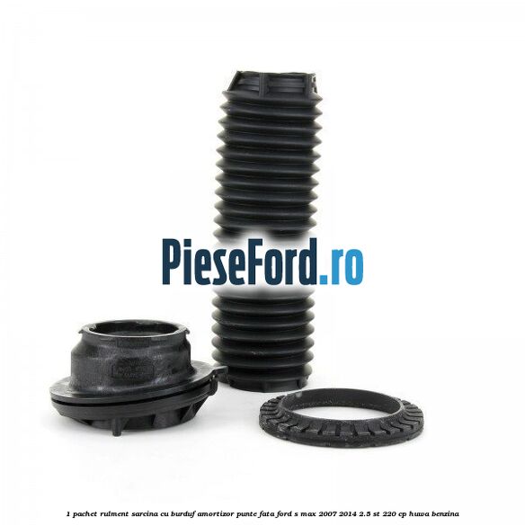 1 Pachet rulment sarcina cu burduf amortizor punte fata Ford S-Max 2007-2014 2.5 ST 220 cp HUWA benzina